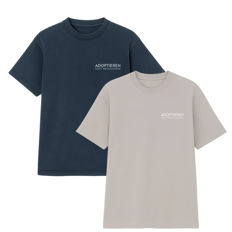 T-Shirt Unisex "ADOPTIEREN STATT PRODUZIEREN"