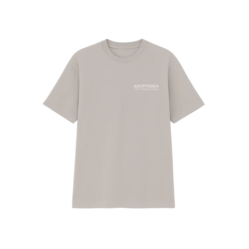 T-Shirt Unisex "ADOPTIEREN STATT PRODUZIEREN"